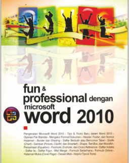 FUN & PROFESIONAL DENGAN MICROSOFT WORD 2010 + CD