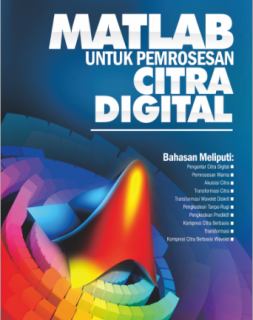 MATLAB UNTUK PEMROSESAN CITRA DIGITAL + CD