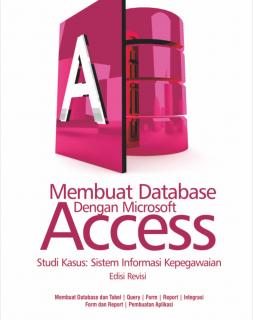MEMBUAT DATABASE DENGAN MICROSOFT ACCESS