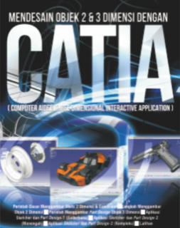 MENDESAIN OBJEK 2 & 3 DIMENSI DENGAN CATIA