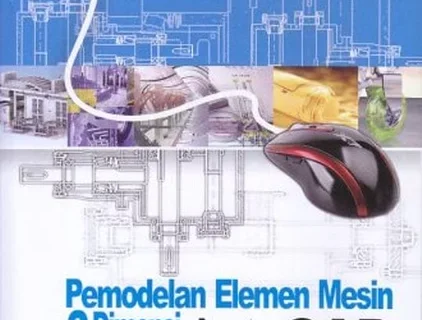 PEMODELAN ELEMEN MESIN 3D MENGGUNAKAN AUTOCAD + CD