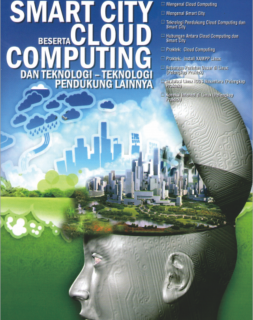 SMART CITY BESERTA CLOUD COMPUTING DAN TEKNOLOGI-TEKNOLOGI PENDUKUNG LAINNYA